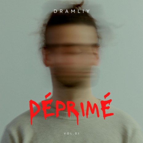 dramliy - Déprimé | Boomplay Music