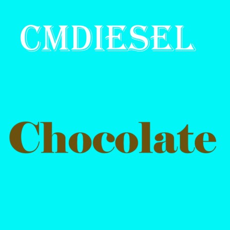 Chocolate (Acapella Version) | Boomplay Music