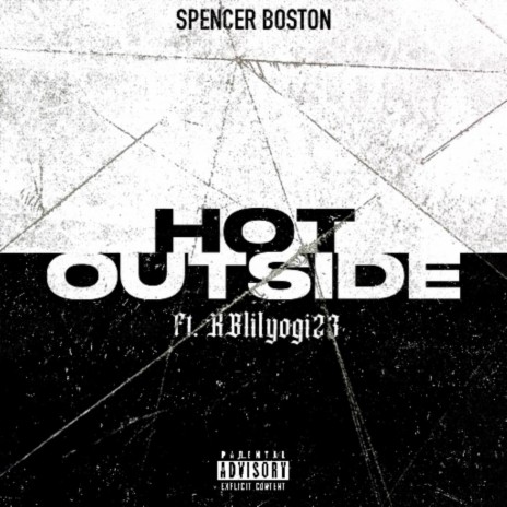 Hot Outside ft. KBlilyogi23 | Boomplay Music