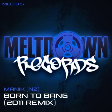 Born To Bang (2011 Remix) | Boomplay Music