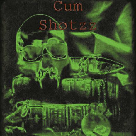 Cum Shotzz (feat. Bebe Simon 47) [with Valley Fresh On Sauce]