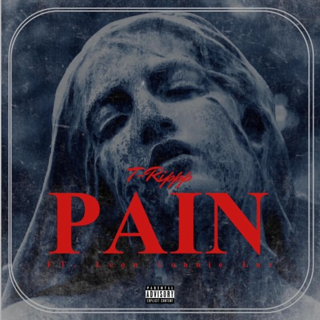 Pain ft. Leon Lonnie Luv | Boomplay Music