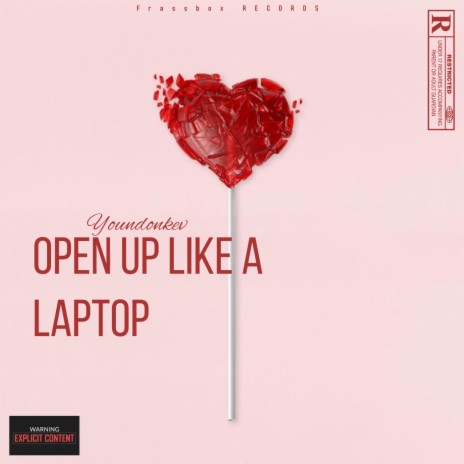 Open up like a laptop | Boomplay Music