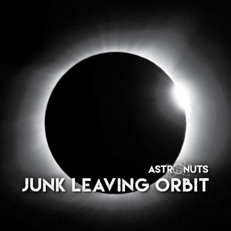 Junk leaving orbit | Boomplay Music