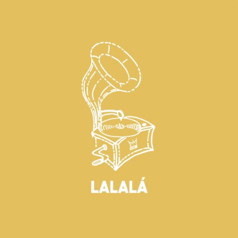 Lalalá | Boomplay Music