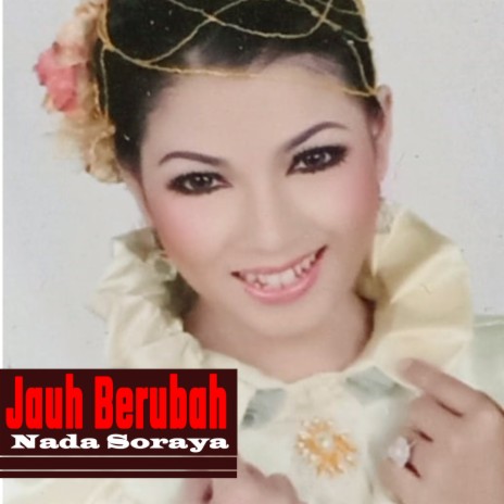 Jauh Berubah | Boomplay Music