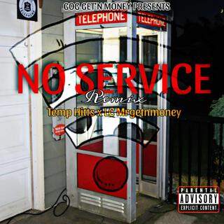 NO SERVICE (Remix Version)