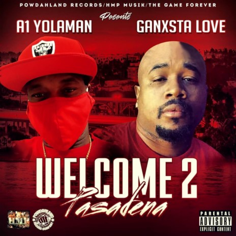 Welcome 2 Pasadena ft. A1 Yolaman