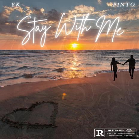 Stay With Me ft. YK | Boomplay Music