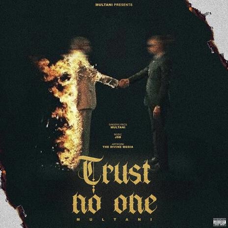 Trust No One | Boomplay Music