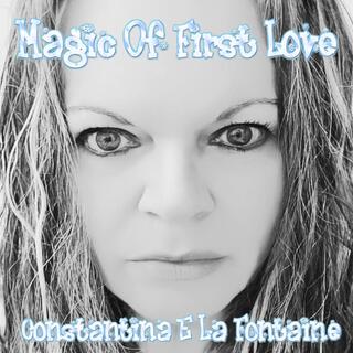 Magic of First Love