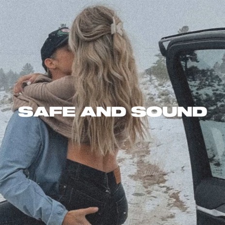 Safe and Sound ft. Muffin & Blind Rose | Boomplay Music
