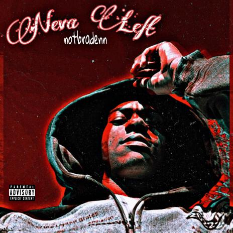 Neva Left | Boomplay Music