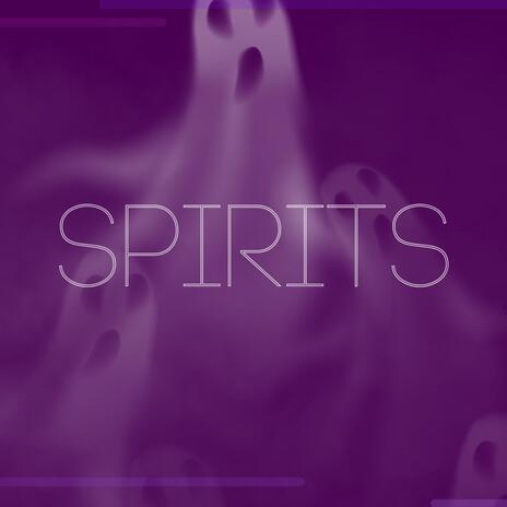 Spirits | Boomplay Music