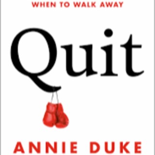 QUIT by Annie Duke