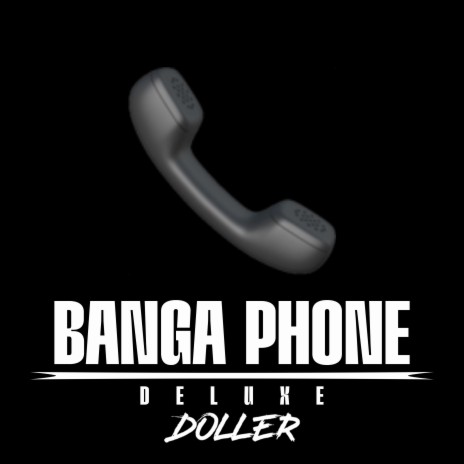 BANGA PHONE (DELUXE) | Boomplay Music