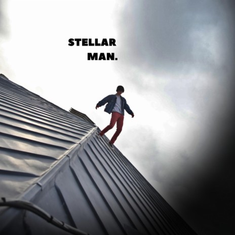 Stellar Man | Boomplay Music