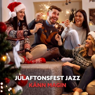 Julaftonsfest jazz: Känn magin, Midnatt snöjazz, Nyårsfest jazz