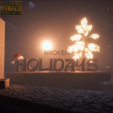 Broken Holidays ft. Loww Jay | Boomplay Music