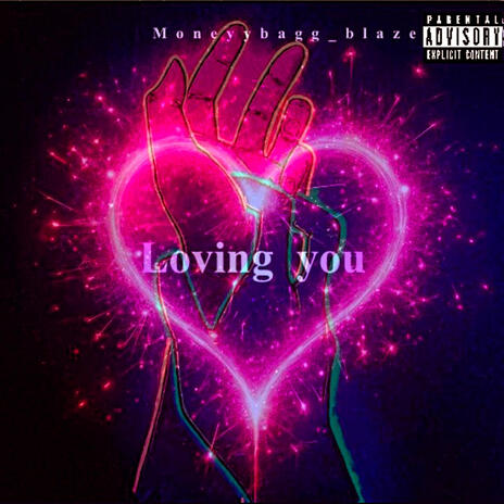 Loving you | Boomplay Music