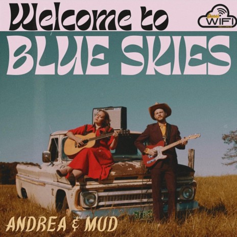 Welcome to Blue Skies | Boomplay Music