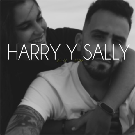 Harry y Sally ft. P.Glbrt | Boomplay Music