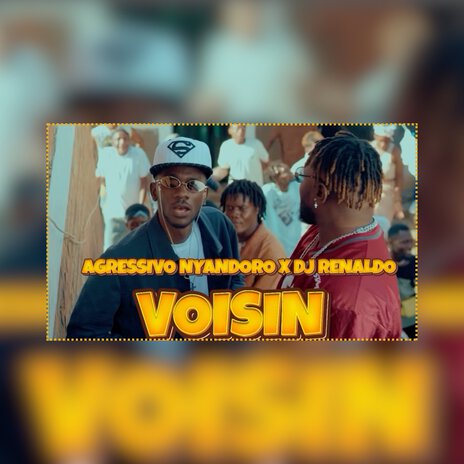 Voisin ft. Dj Renaldo | Boomplay Music