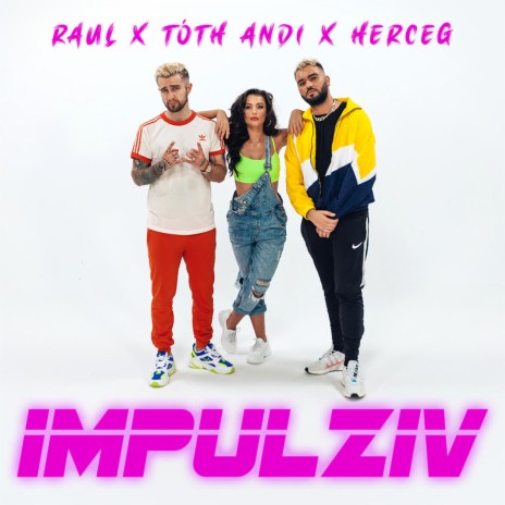 IMPULZÍV ft. TÓTH ANDI, HERCEG | Boomplay Music