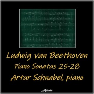 Beethoven: Piano Sonatas 25-28 (Live)