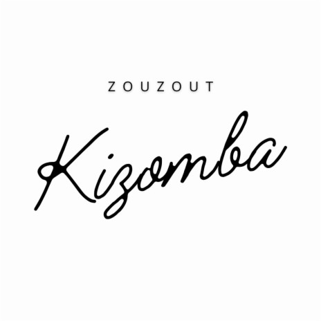 Kizomba | Boomplay Music