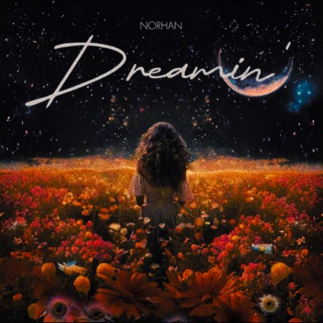 Dreamin' | Boomplay Music