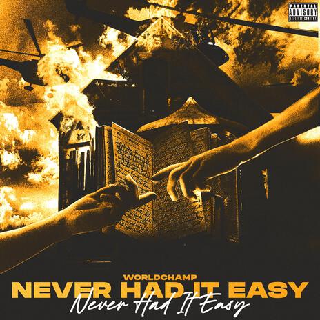 Never Had It Easy | Boomplay Music