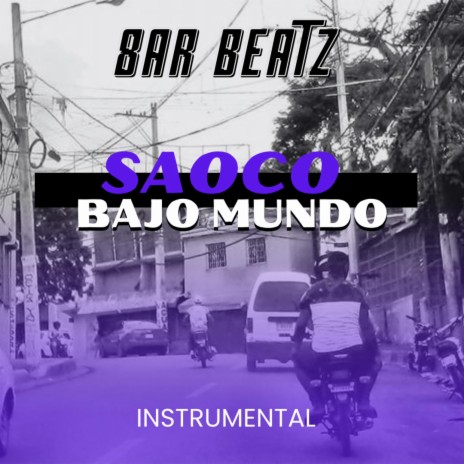 Saoco Bajo Mundo | Boomplay Music