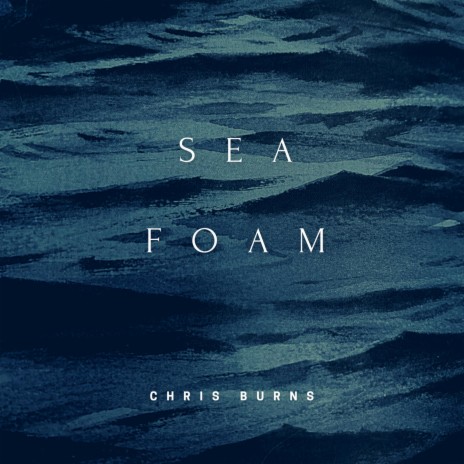 Sea Foam | Boomplay Music