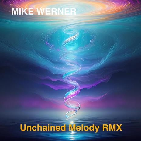 Unchained Melody (Remix) | Boomplay Music