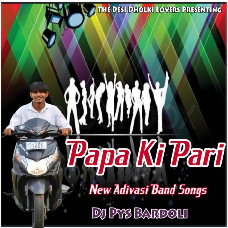 Papa Ki Pari (Aadivasi Band Style Mix) | Boomplay Music