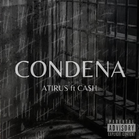 CONDENA ft. Atirus | Boomplay Music