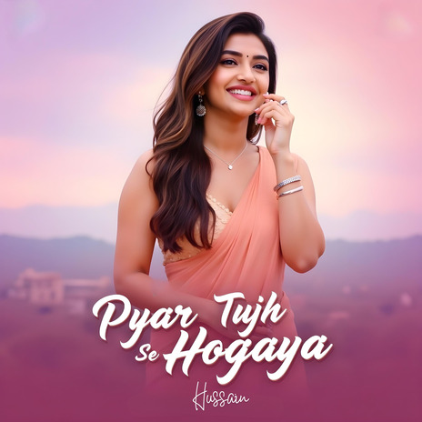 Pyar Tujh Se Hogaya | Boomplay Music