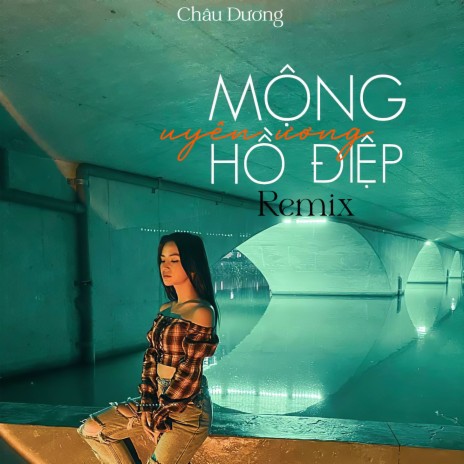 Mộng Uyên Ương Hồ Điệp Remix | Boomplay Music