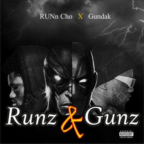 Runz & Gunz ft. RuNn Cho | Boomplay Music