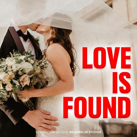 Love is found | Boomplay Music