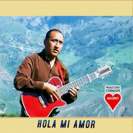 Hola mi amor | Boomplay Music