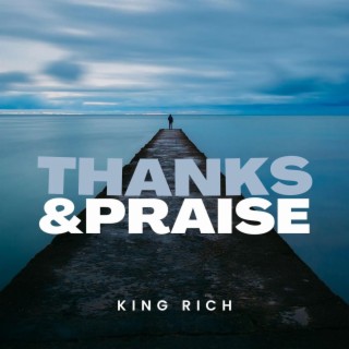 Thanks and Praise