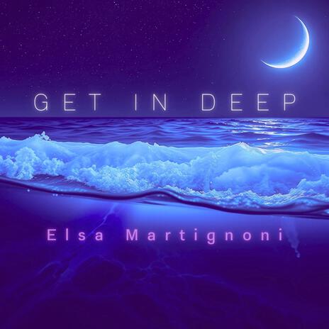 Get In Deep | Boomplay Music