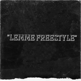 Lemme Freestyle