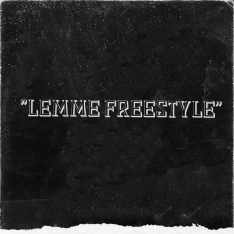 Lemme Freestyle | Boomplay Music