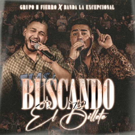 Buscando El Billete ft. Banda La Excepcional | Boomplay Music