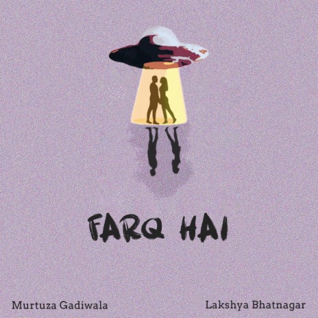 Farq Hai ft. Lakshya Bhatnagar | Boomplay Music