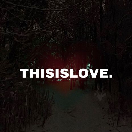 thisislove | Boomplay Music