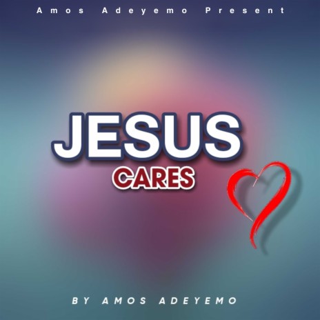 Jesus Cares ft. Pelumi | Boomplay Music